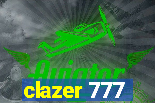 clazer 777